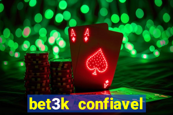 bet3k  confiavel